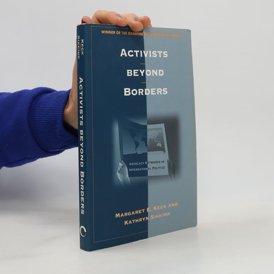 Margaret E. Keck Activists beyond Borders