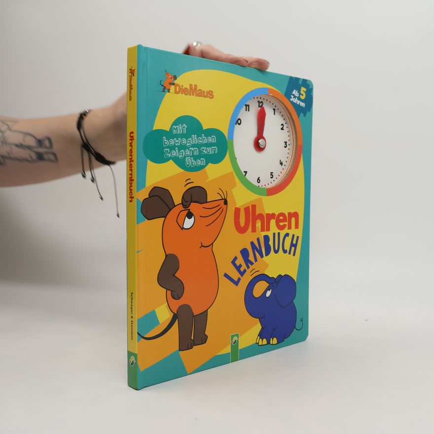 Autorenkollektiv Die Maus Uhrenlernbuch