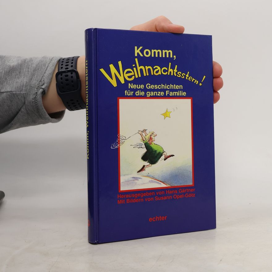 Hans Gärtner Komm, Weihnachtsstern!