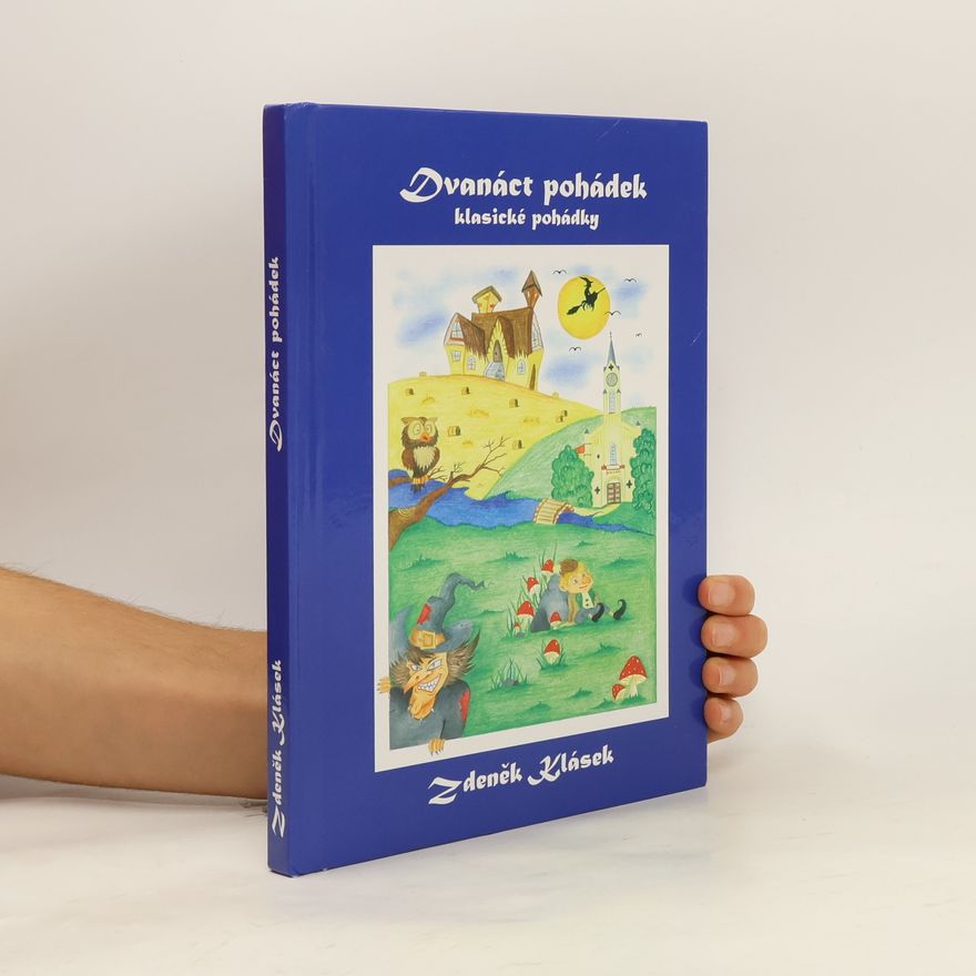 Dominika Koutníková Dvanáct pohádek : klasické pohádky