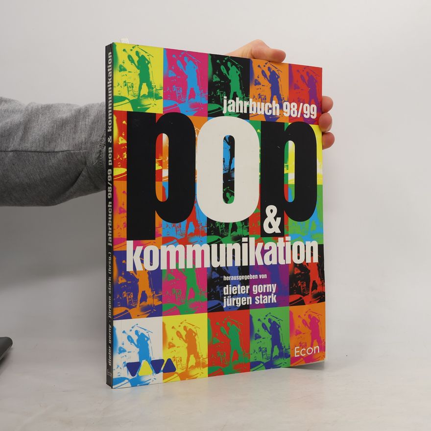 Dieter Gorny Pop und Kommunikation Jahrbuch 98/99