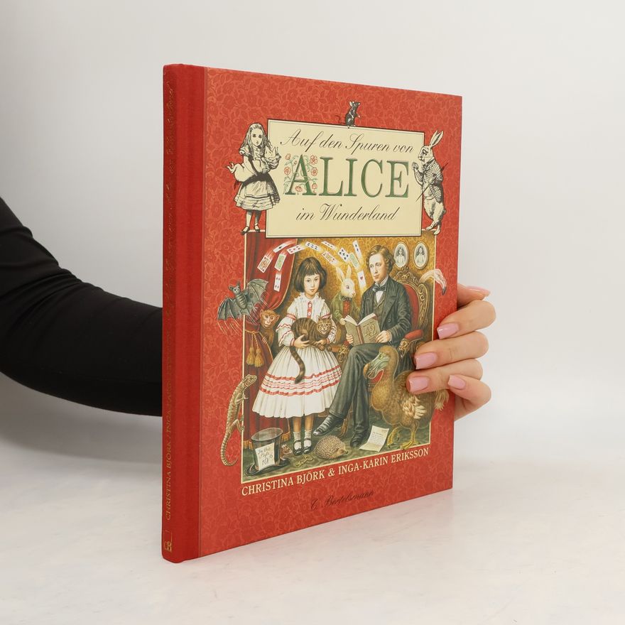 Inga-Karin Eriksson Auf den Spuren von Alice im Wunderland