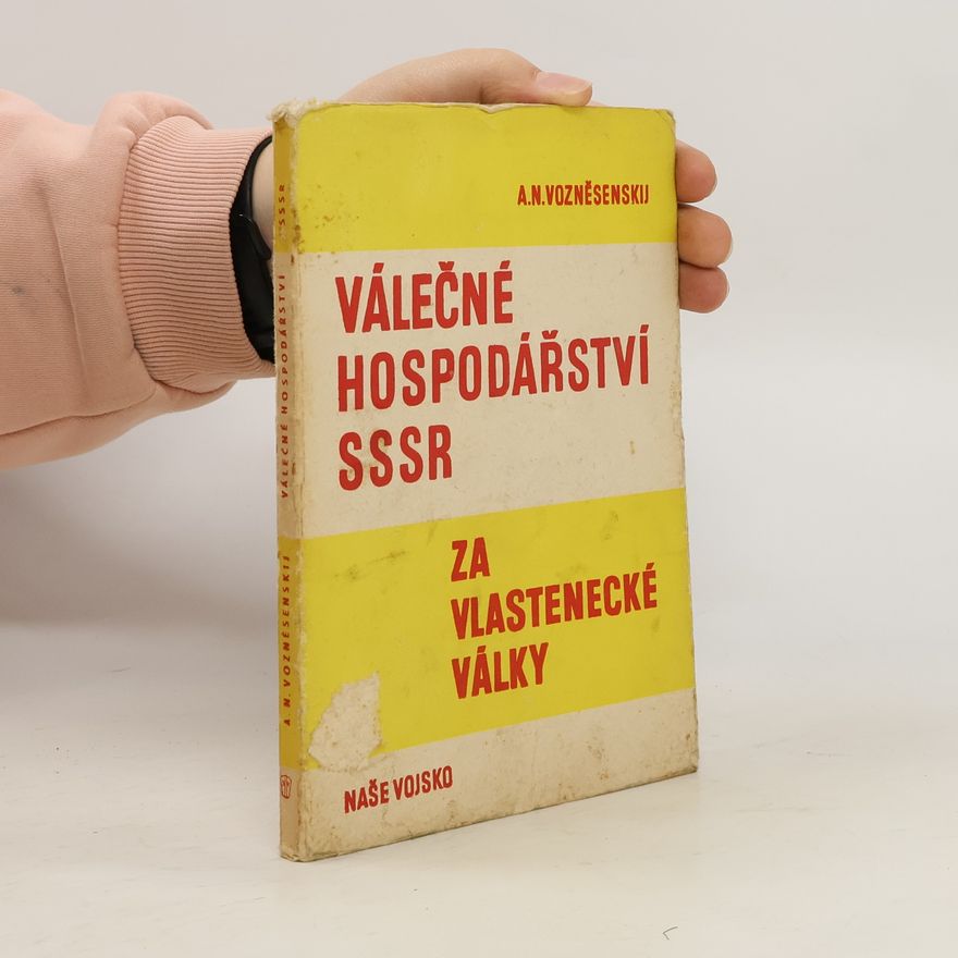 Kolektív autorov Válečné hospodářství SSSR za Vlastenecké války