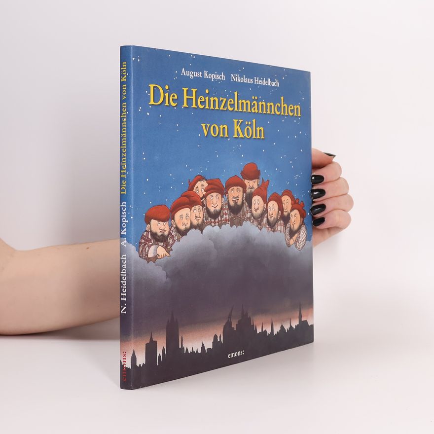 August Kopisch Die Heinzelmännchen von Köln