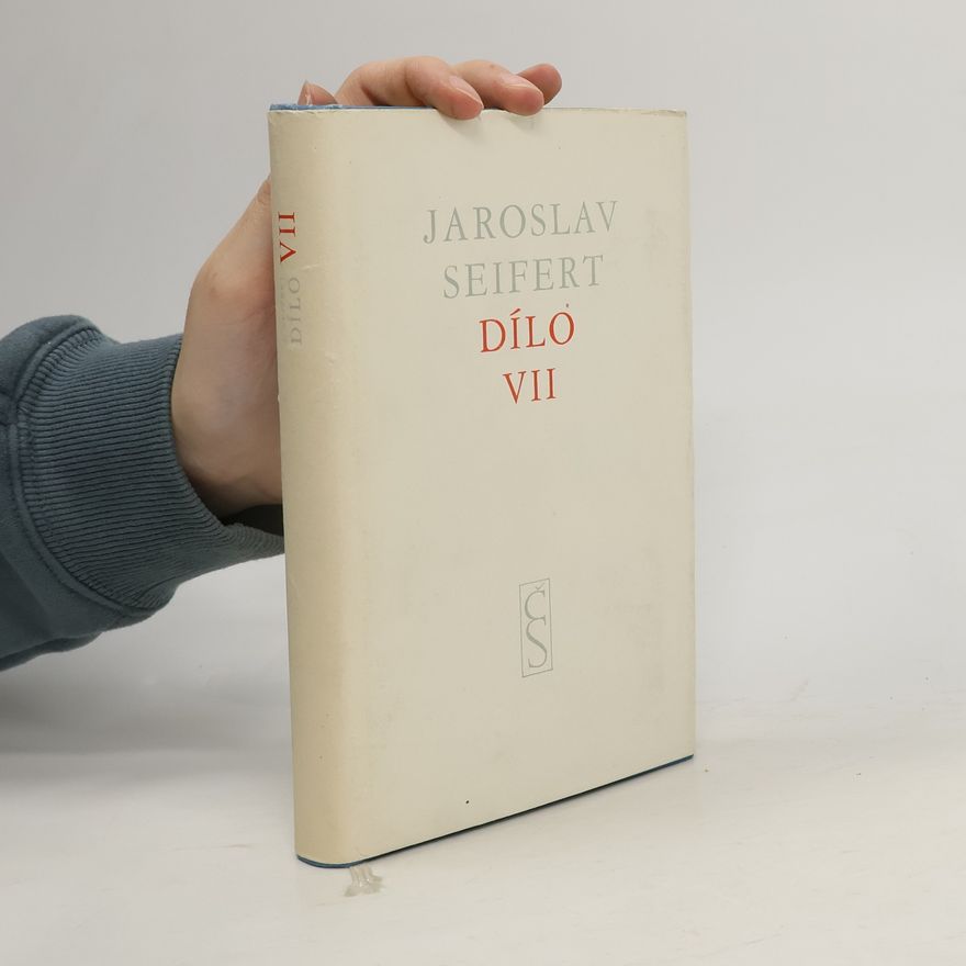Jaroslav Seifert Dílo VII.