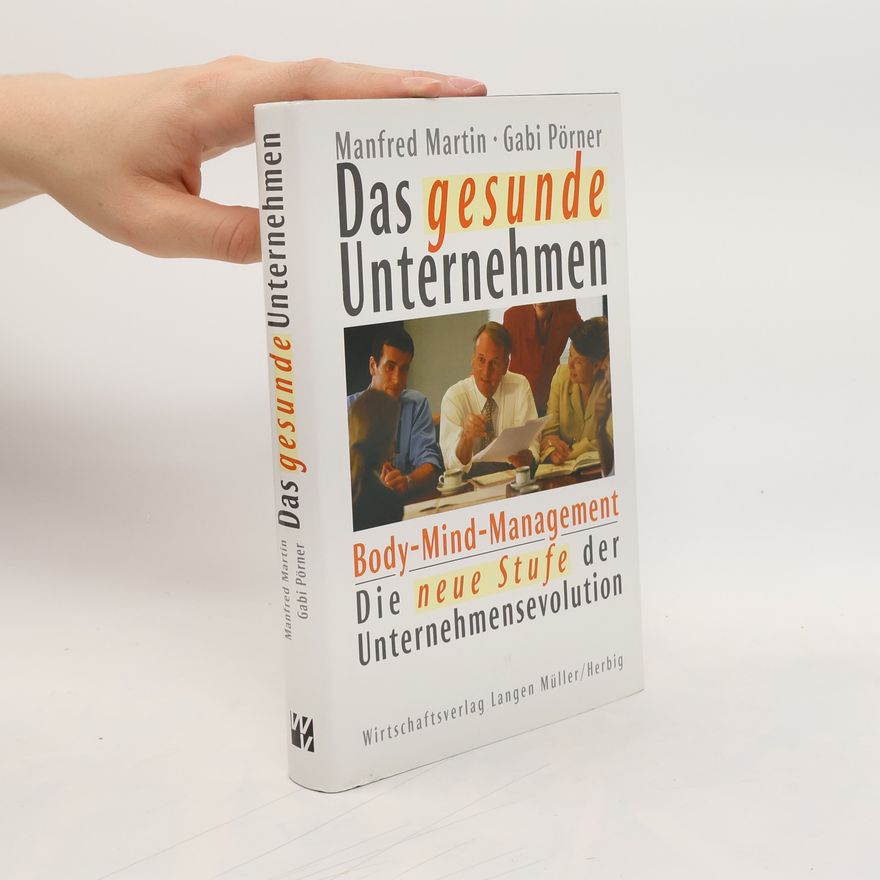 Manfred Martin Das gesunde Unternehmen