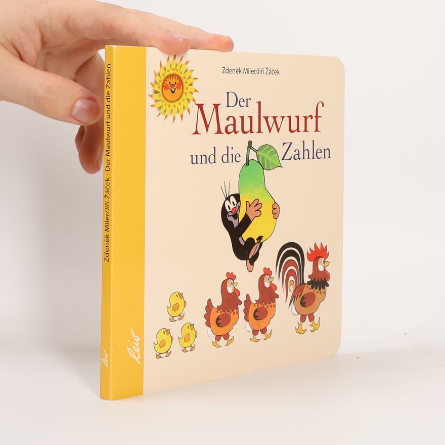 Zdeněk Miler Der Maulwurf und die Zahlen