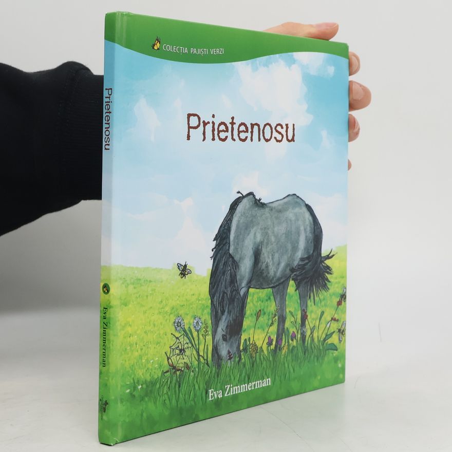 Eva Zimmermann Colecția Pajiști Verzi: Prietenosu