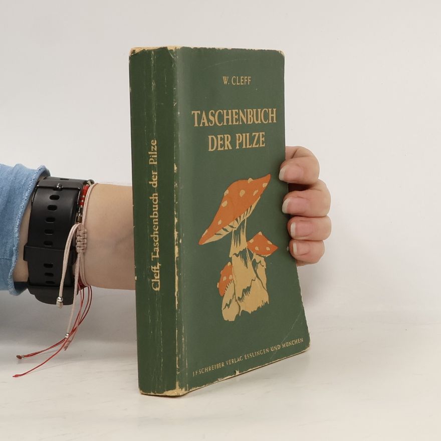 W. Cleff Taschenbuch der Pilze