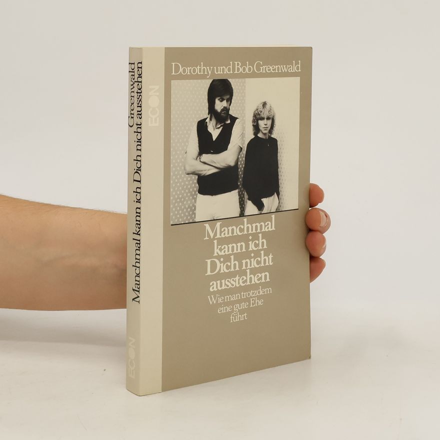 Dorothy Greenwald Manchmal kann ich Dich nicht ausstehen ...