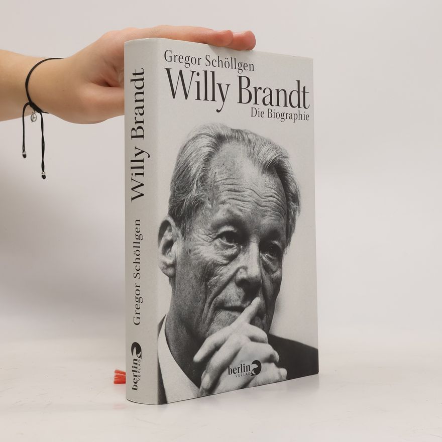 Gregor Schöllgen Willy Brandt