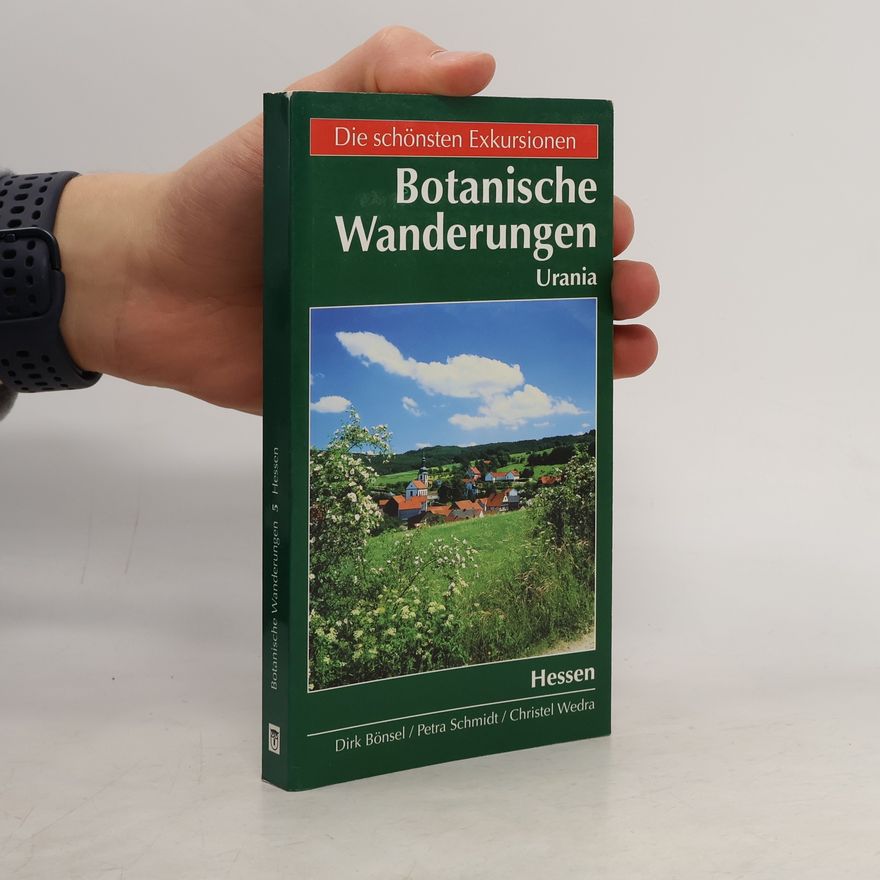 Christel Wedra Botanische Wanderungen in deutschen Ländern, Bd.5, Hessen