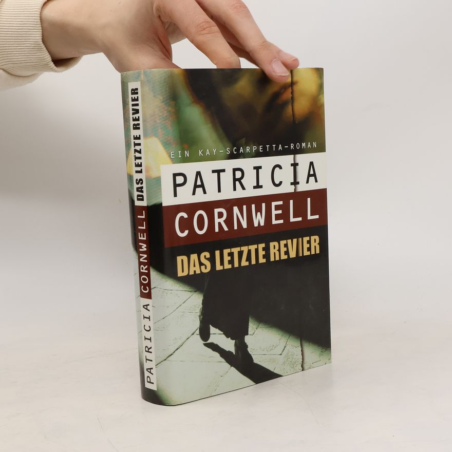 Patricia Cornwell Das letzte revier
