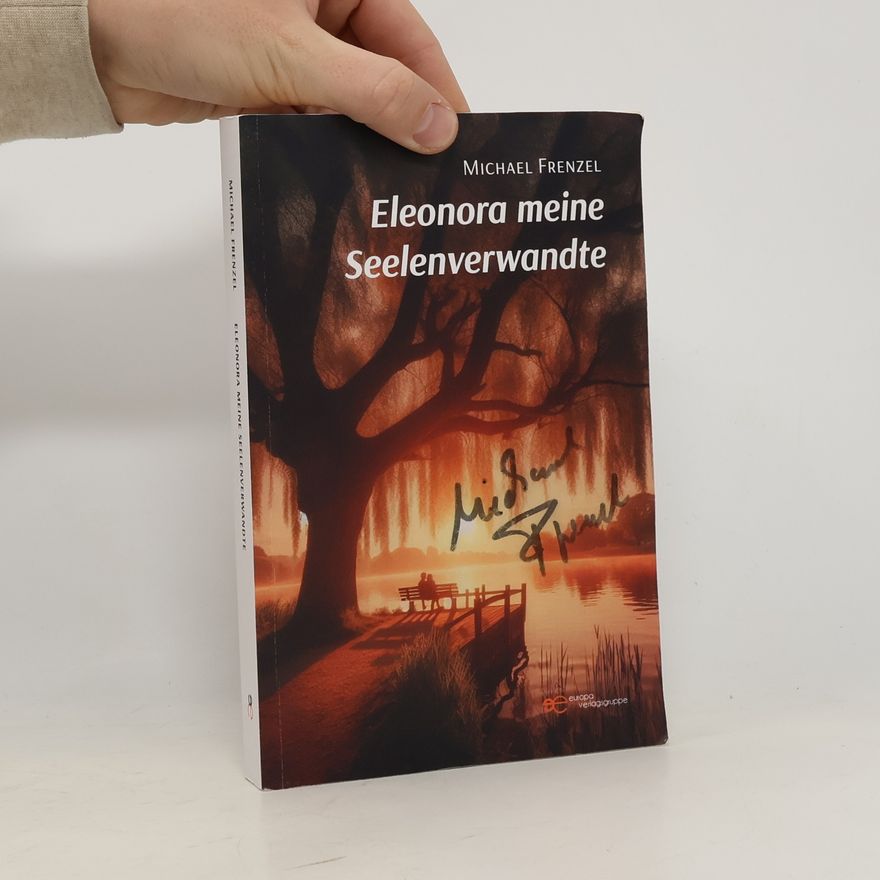 Michael Frenzel Eleonora meine Seelenverwandte