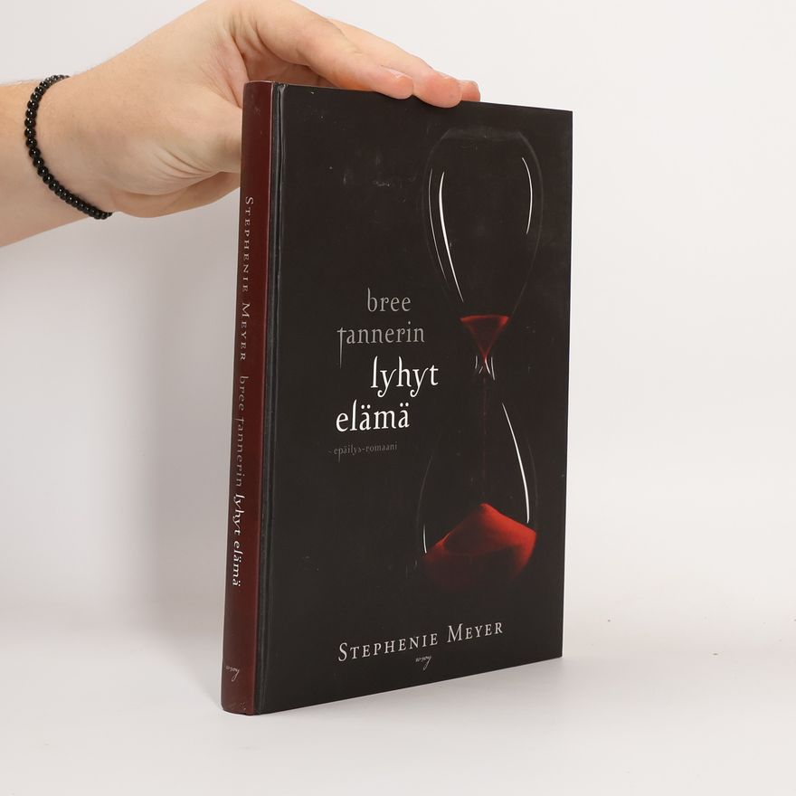 Stephenie Meyer Bree Tannerin lyhyt elämä