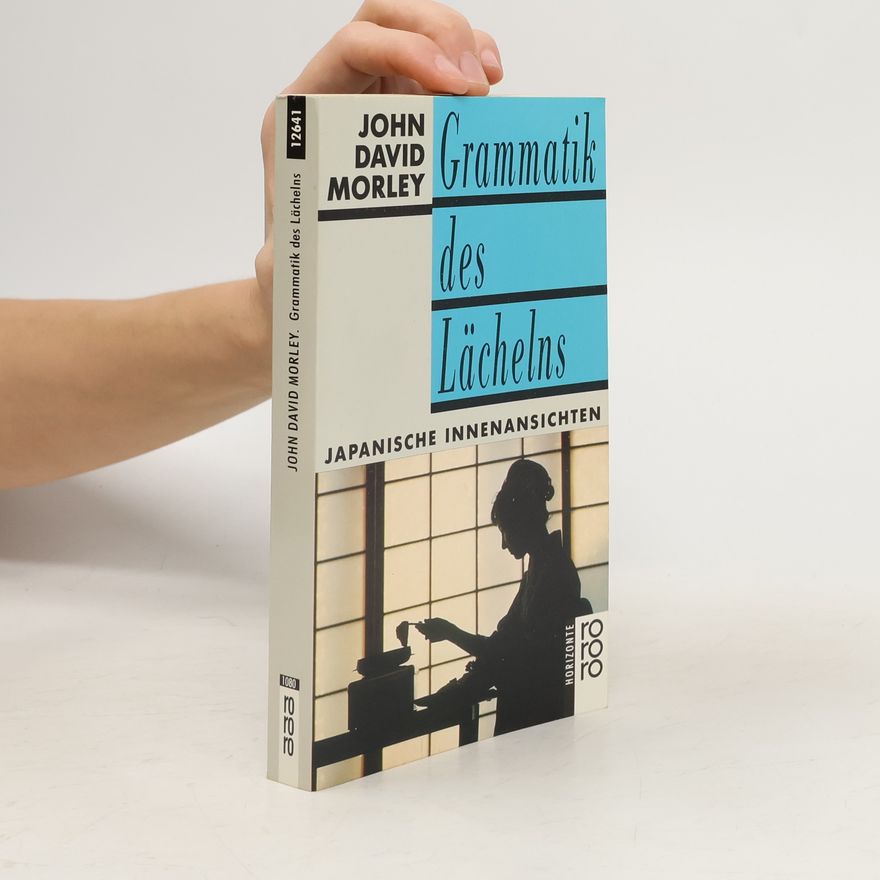John David Morley Grammatik des Lächelns