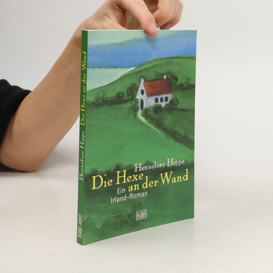 Hannelore Hippe Die Hexe an der Wand