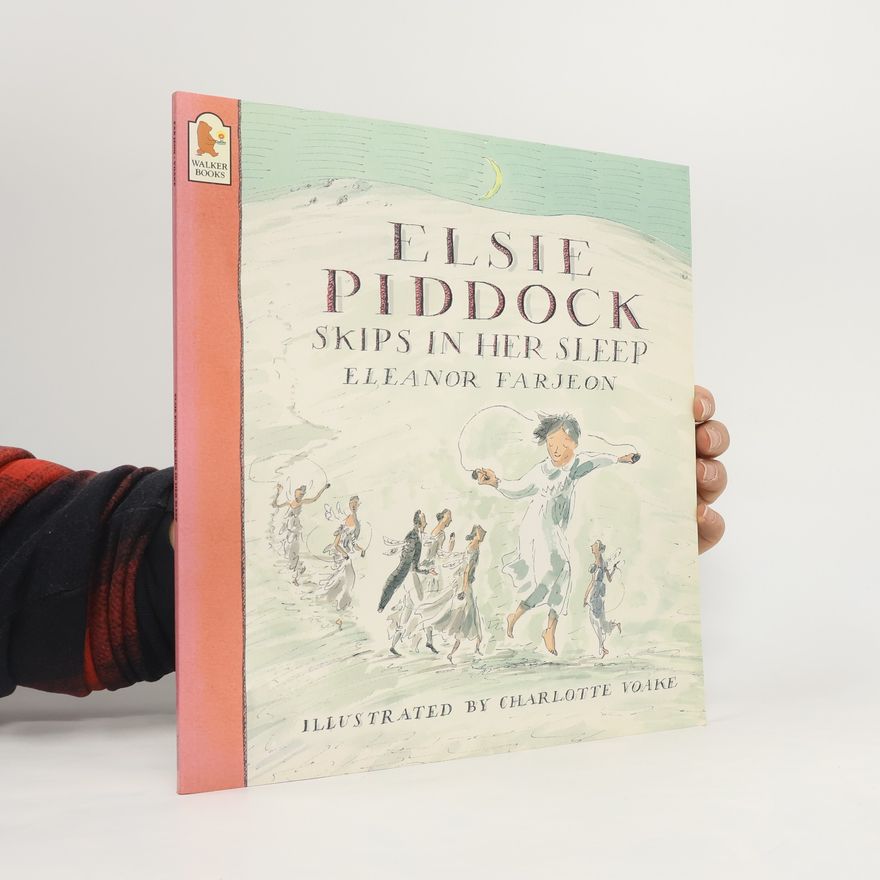 Eleanor Farjeon Elsie Piddock Skips in Her Sleep