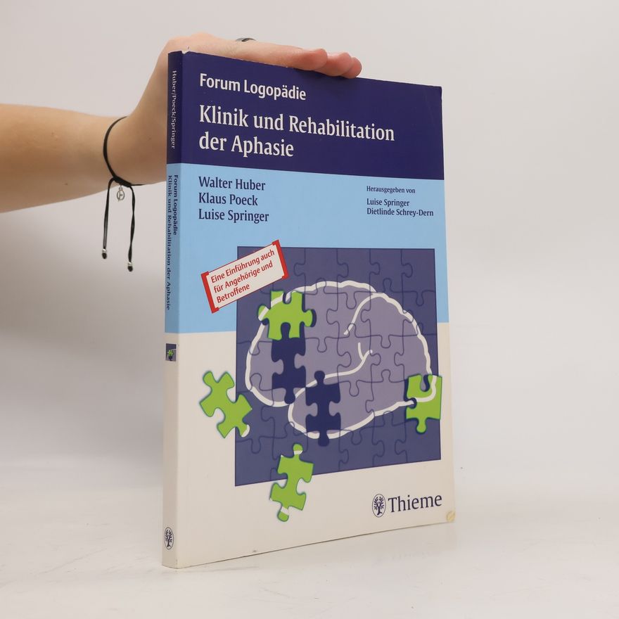 Walter Huber Klinik und Rehabilitation der Aphasie