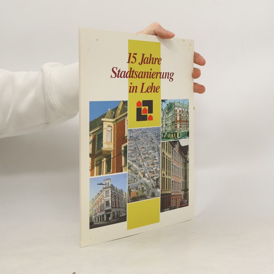 Autorenkollektiv 15 Jahre Stadtsanierung in Lehe