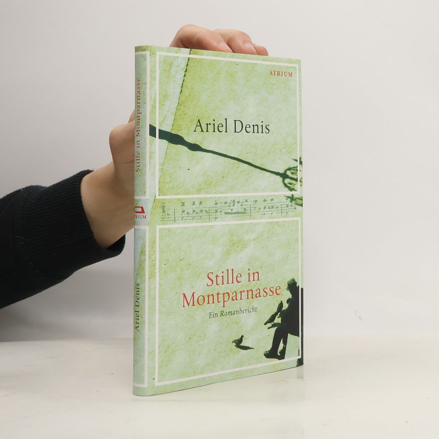 Ariel Denis Stille in Montparnasse