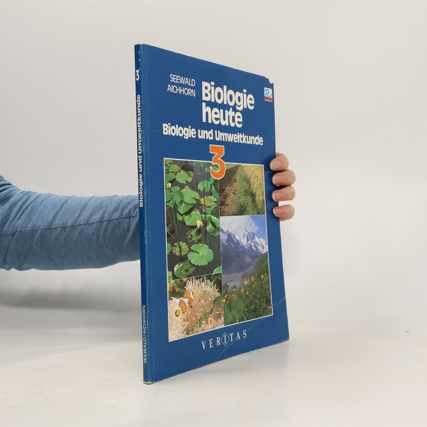 Aichhorn Seewald Biologie heute. Band 3. Biologie und Umweltkunde