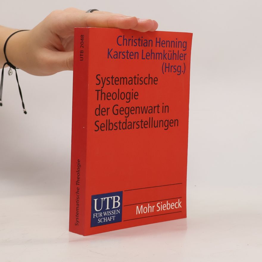 Karsten Lehmkühler Systematische Theologie der Gegenwart in Selbstdarstellungen