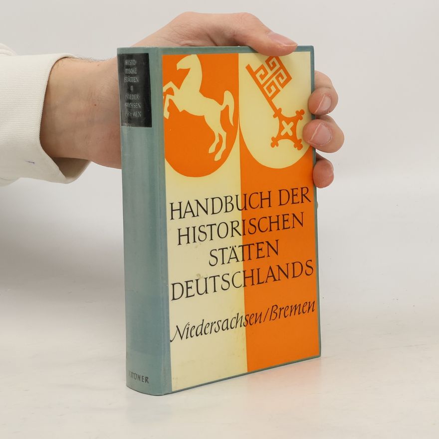 Kurt Brüning Handbuch der historischen Stätten Deutschlands. Bd. 2. Niedersachsen und Bremen