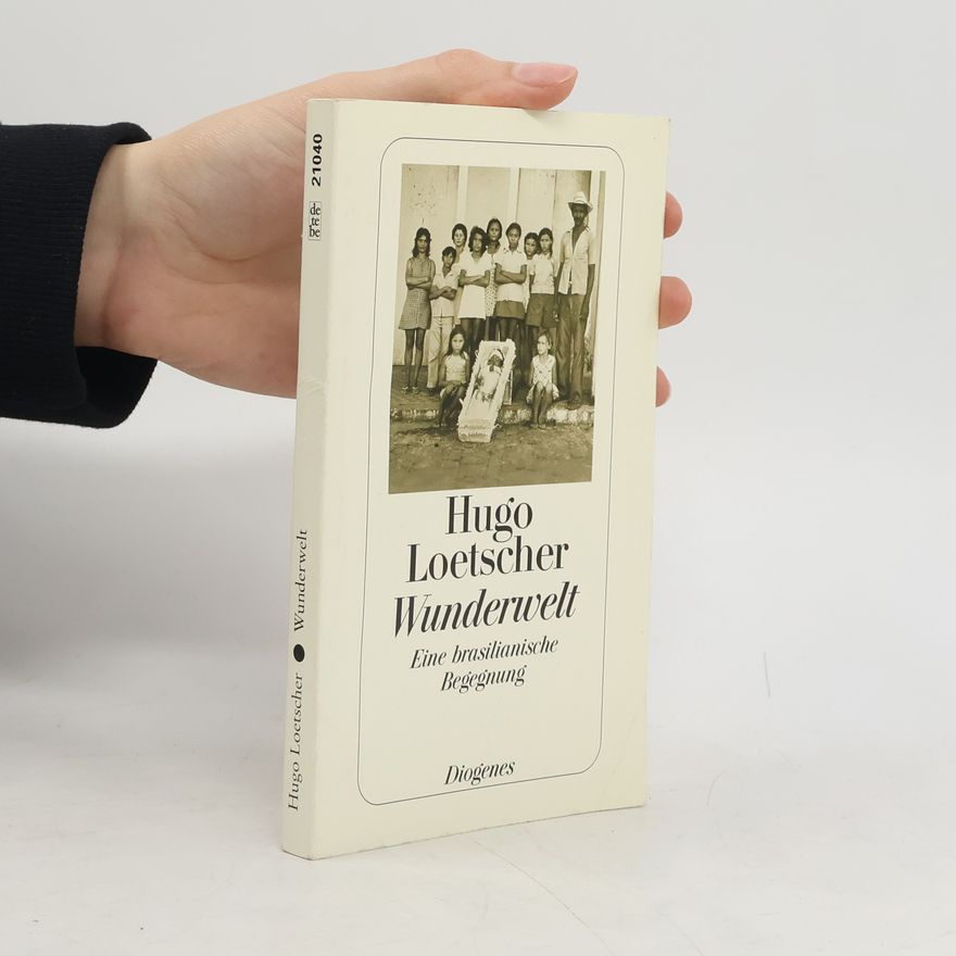 Hugo Loetscher Wunderwelt