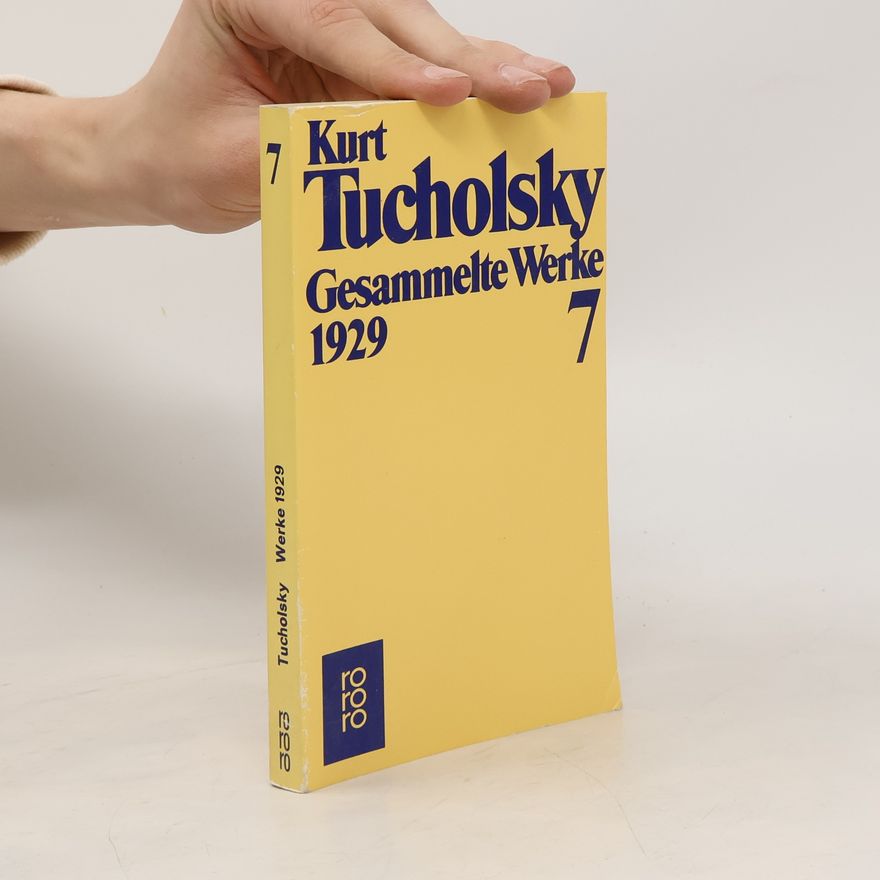 Kurt Tucholsky Gesammelte Werke 7
