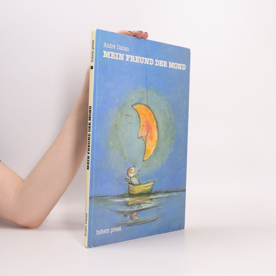 Andre Dahan Mein Freund der Mond