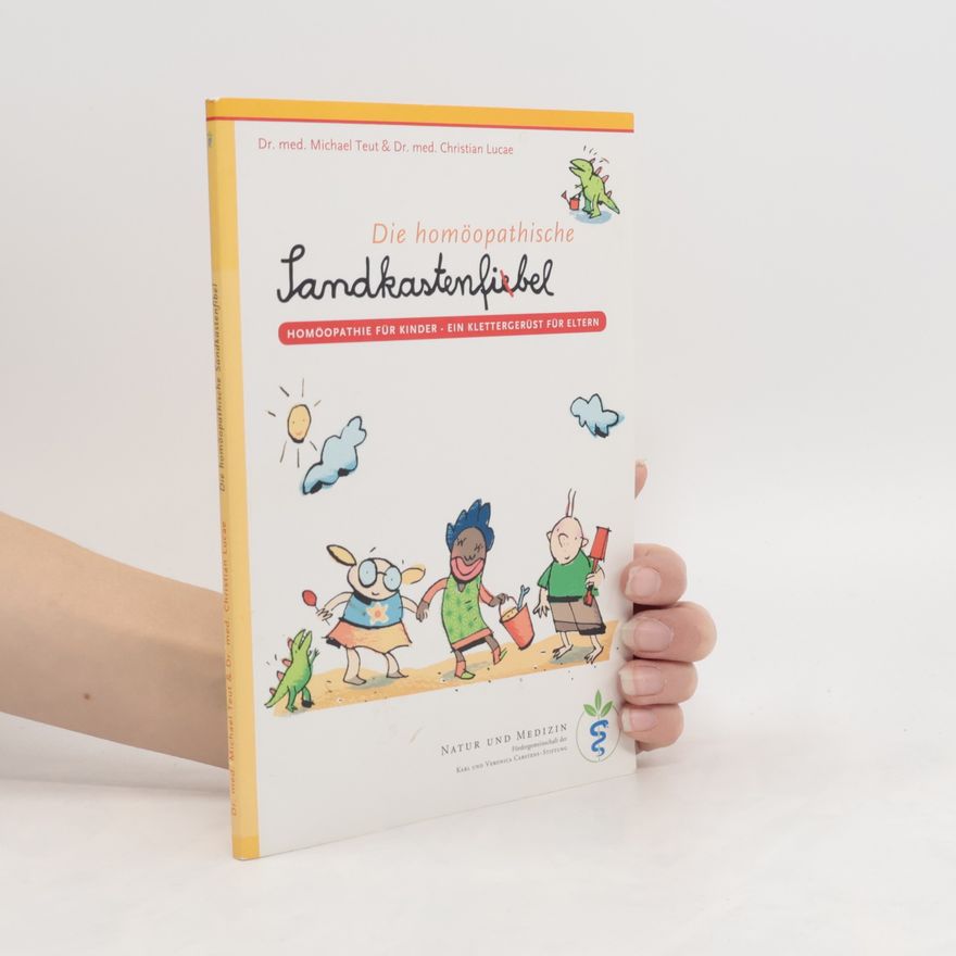 Michael Teut Die homöopathische Sandkastenfibel