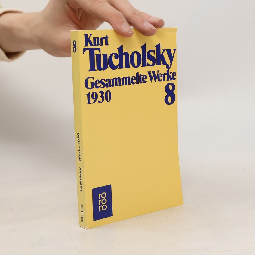 Kurt Tucholsky Gesammelten Werke 8