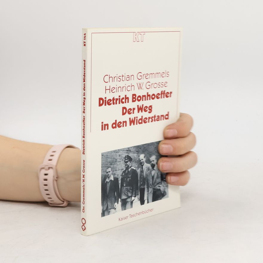 Heinrich W. Grosse Dietrich Bonhoeffer