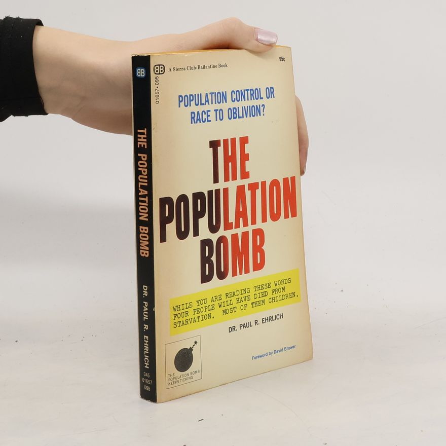 Paul R. Ehrlich The Population Bomb