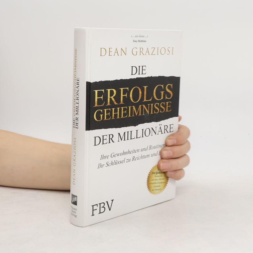 Dean Graziosi Die Erfolgsgeheimnisse der Millionäre