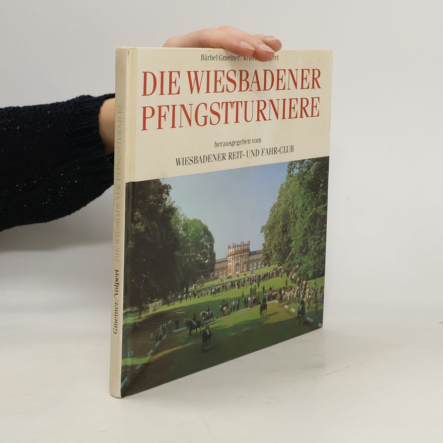 Kristina Volpert Die Wiesbadener Pfingstturniere