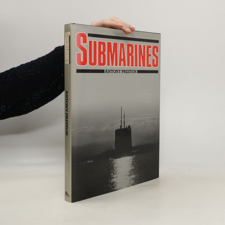 Anthony Preston Submarines