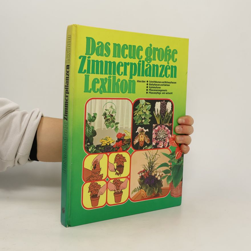 Autorenkollektiv Das neue große Zimmerpflanzen Lexikon