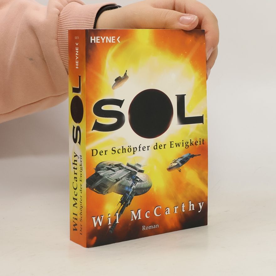 Wil McCarthy Sol. Der Schöpfer der Ewigkeit