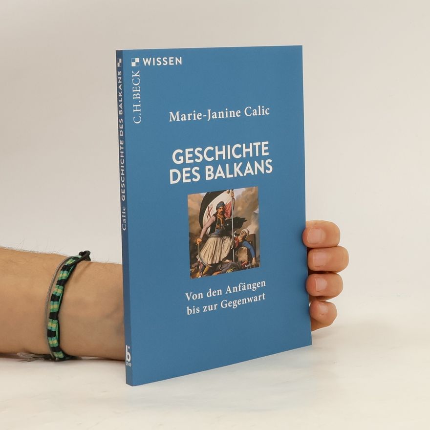 Marie-Janine Calic Geschichte des Balkans
