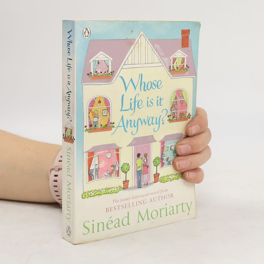 Sinéad Moriarty Whose Life is it Anyway?