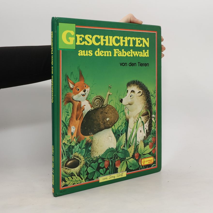 Tony Wolf Geschichten aus dem Fabelwald