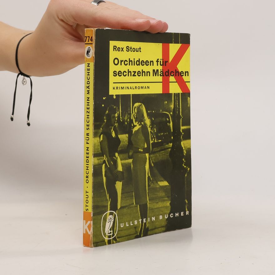 Rex Stout Orchideen für sechzehn Mädchen