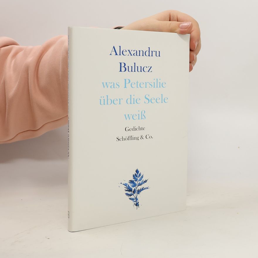 Alexandru Bulucz was Petersilie über die Seele weiß
