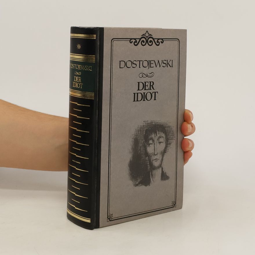 Fjodor Michailowitsch Dostojewski Der Idiot