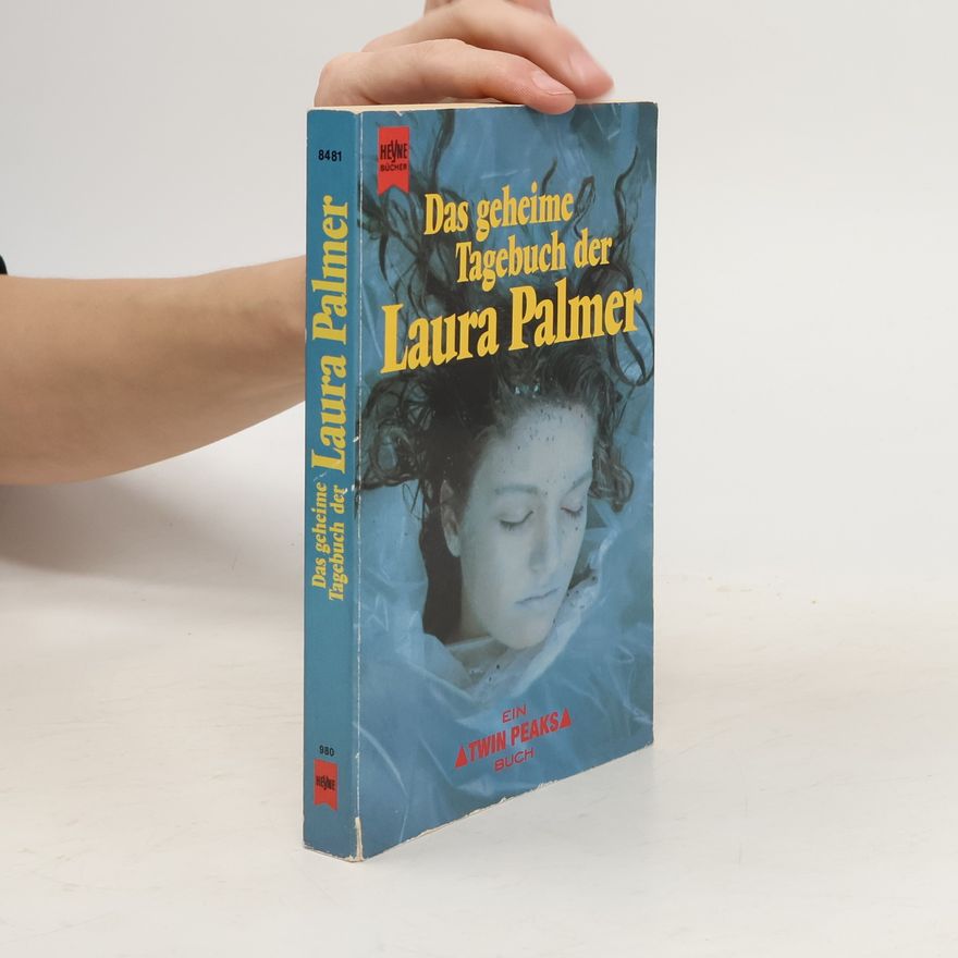 Jennifer Lynch Das geheime Tagebuch der Laura Palmer