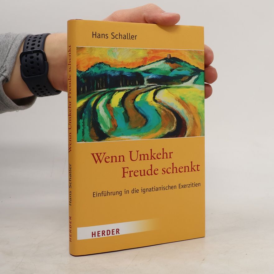 Hans Schaller Wenn Umkehr Freude schenkt