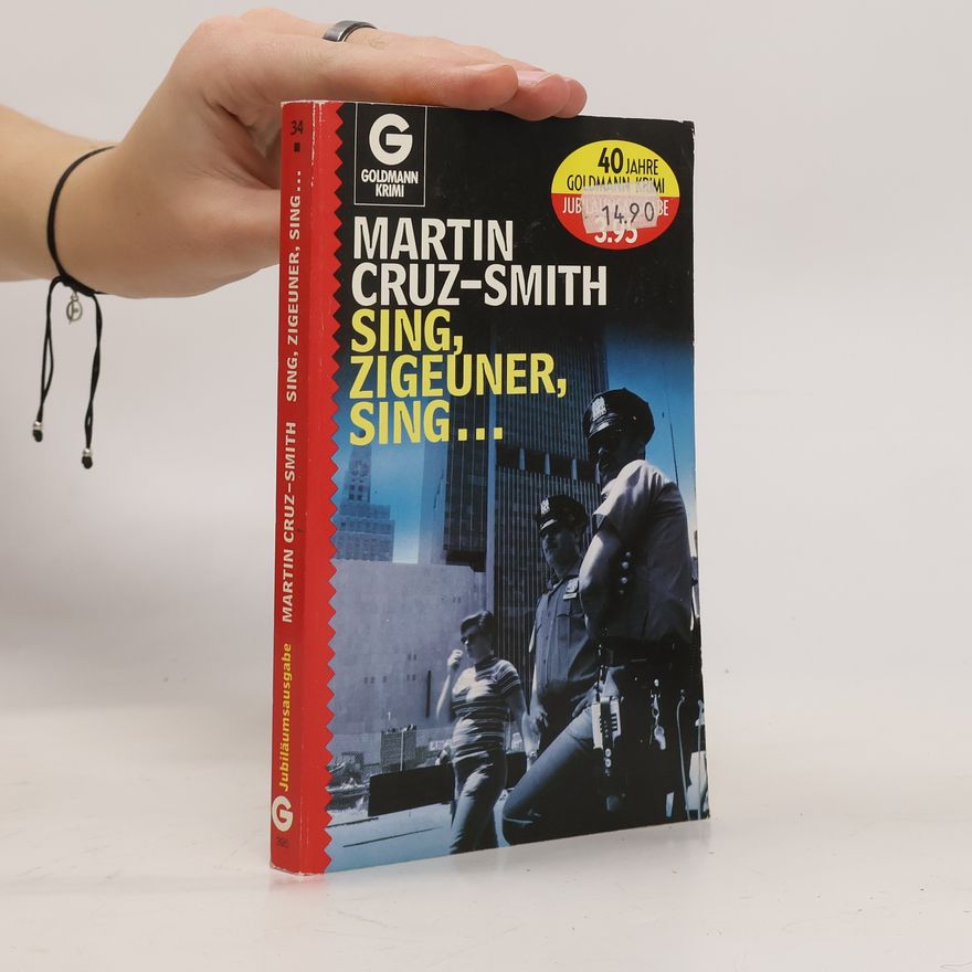 Martin Cruz-Smith Sing, Zigeuner, Sing...