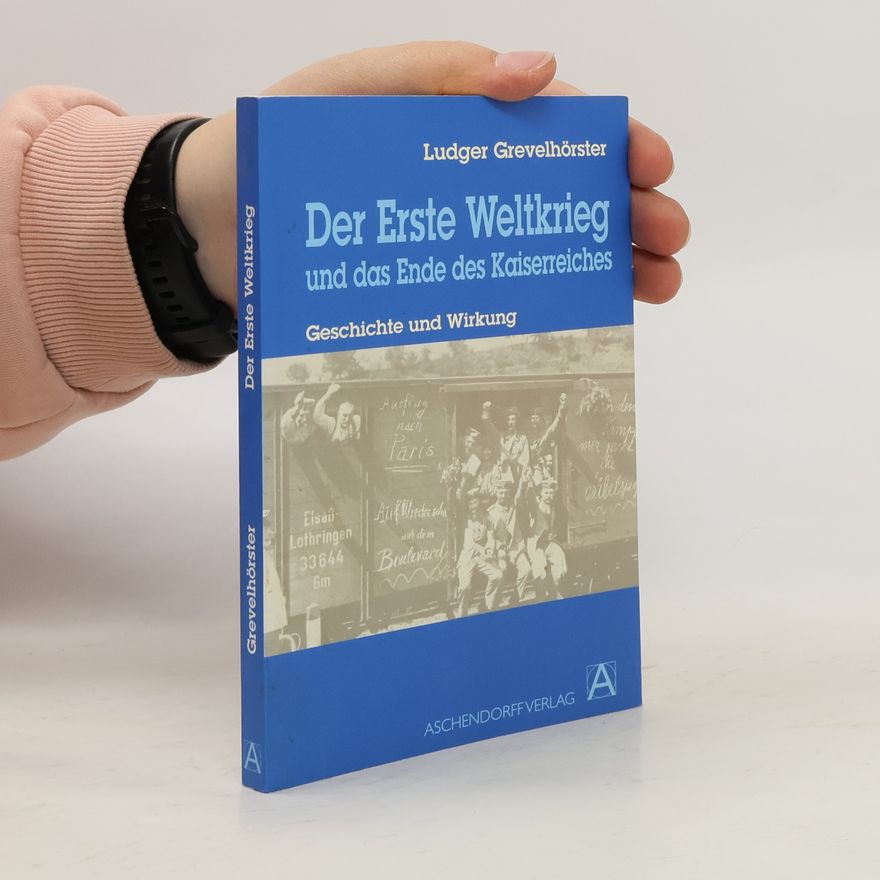 Ludger Grevelörster Der Erste Weltkrieg